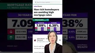 How Rich Homebuyers Are Avoiding High Mortgage Rates