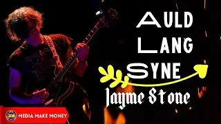 Auld Lang Syne (Media Make Money)