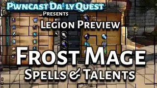 Frost Mage Spell & Talent Preview: World of Warcraft Legion