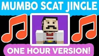 VOTE FOR MUMBO SCAT SONG - HOUR LONG VERSION (OFFICIAL) :: GRUMBOT SONG