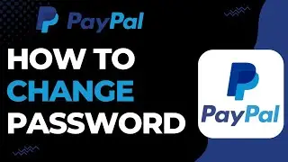 How to Change the Password of your PayPal Account | 2023