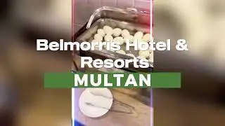 Belmorris Hotels & Resorts II Breakfast II Multan ☕✨