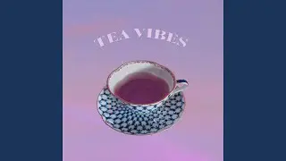 Tea Vibes