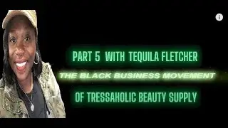 Part 5 with Tequila Fletcher dirty industry tactics and powerful marketing for black people only!
