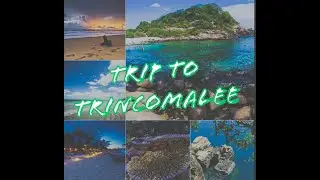 Trip to Trincomalee