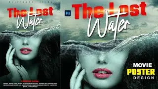 Hollywood movie poster design in photoshop || Hollywood movie poster || the Lost water
