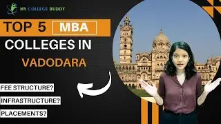 Top 5 MBA Colleges in Vadodara Review: Courses | Fees | Eligibility | Specializations! #mbacolleges