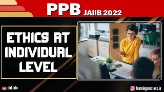 PPB 2022 CLASS | ETHICS AT INDIVIDUAL LEVEL | MULTIPLE CHOICE QUESTIONS EXPLAINED WITH CONCEPTS