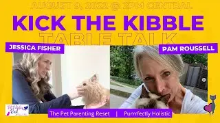 KICK THE KIBBLE Table Talk with Pam Roussell