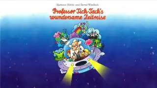 Professor Tick-Tack's wundersame Zeitreise