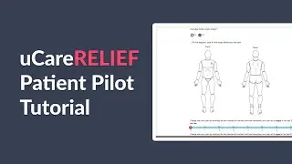 uCareRELIEF Patient Pilot Tutorial