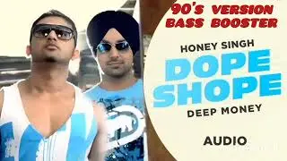 Dope shope 90s version bass booster