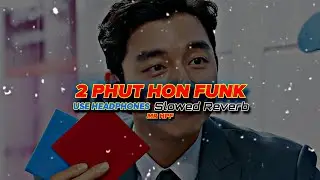 2 PHÙT HÒÑ Funk SÅLÉMÁNÊ Edit | Blah Nomi Xd Slowed Reverb💀☠️🔥