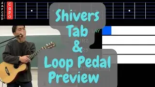 【Loop Pedal Preview】【tab】Shivers　本家はこうやって弾いている！【RC-600】
