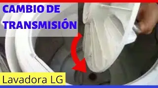 como cambiar la transmisión de la lavadora LG