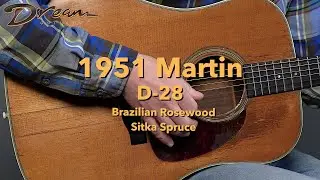 Dream Guitars - 1951 Martin D-28, Brazilian Rosewood/Sitka Spruce #guitardemo #vintageguitars