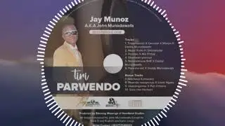 Jay Munoz - Mupe Rudo Ft  Simbarashe Macheso