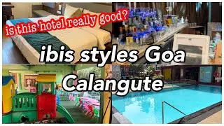 Ibis Styles Goa Calangute | Complete hotel and room tour