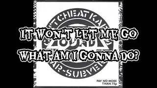 Zounds - Can't Cheat Karma ( Lyrics Video )