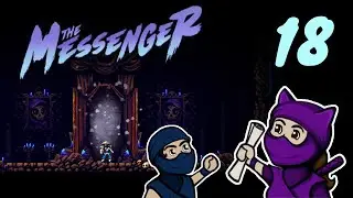 Let's Play The Messenger | 18 - Back to the Dead