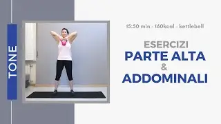 Braccia, Spalle, Petto, Schiena e Addominali. Allenamento Parte Alta del Corpo