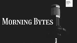 Episode 58 - Morning Bytes | Italian Tech in India | Indi-Italian Chamber of Commerce