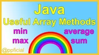 Useful Array Methods for Java Programming - Min Max Sum and Average - APPFICIAL