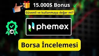 Phemex İncelemesi: Phemex G&uuml;venli ve Kullanmaya Değer mi? + 15.000$ Bonus Nasıl Alınır (Kod: IE78V7)