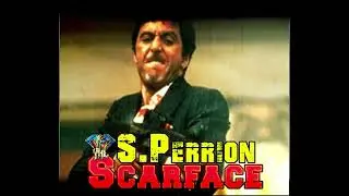 S.Perrion &ldquo; Scarface&rdquo;