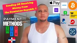 Best Banks Methods to Receive and MOVE MONEY in The Dominican Republic