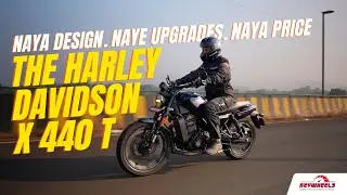 Harley Davidson X 440 T First ride REView हिंदी, नया डिज़ाइन नई कीमत, नए अपग्रेड्स | RevWheels Hindi