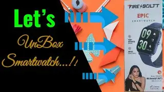 Unboxing ■ FireBolt ■ Smart Watch ■ Epic ■ Touch Screen ■ In HINDI ■
