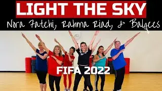 LIGHT THE SKY | FIFA World Cup 2022 | Nora Fatehi, Rahma Riad, & Balqees | Zumba&reg; Dance Fitness
