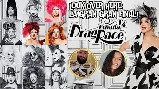 Look Over Here: La Gran Gran Final | Drag Race Espa&ntilde;a Season 4 Recap 🇪🇸 | The CUP 🍵