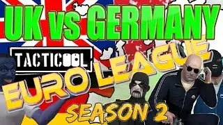 Tacticool European League: United Kingdom Vs Germany! HD!