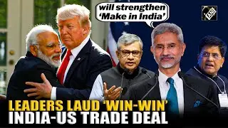 EAM Jaishankar to Piyush Goyal, leaders laud India-US Trade Deal, Trump-Modi friendship