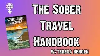 How do you travel sober? w/Teresa Bergen | A People's Guide to Publishing Podcast