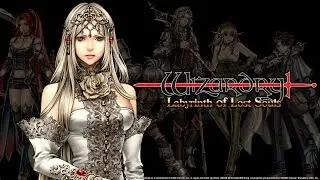 Let's Play Wizardry: Labyrinth of Lost Souls [Part 1]