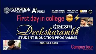 First day in college🤯🫨 Deeksharambh 2025 | Induction Program #integraluniversity #lucknow #college 