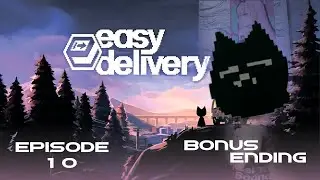ВОССТАНЬ KIT! И ИДИ! * EASY DELIVERY CO. BONUS EPISODE