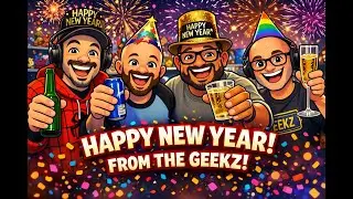 Happy New Year from The Geekz! 🎆 Movie News, Toy Pickups, Doomsday Trailers & More