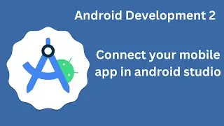 Android Development #2: Unlocking Seamless Mobile Connectivity in Android Studio! - Tagalog
