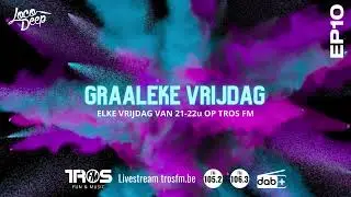 Graaleke Vrijdag - EP10 - Loco Deep - TROS FM - 07/07/2023