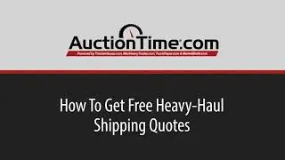 Ship Your Newly Bought Equipment, Trucks, Trailers & RVs with AuctionTime.com