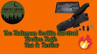 Holtzman Gorilla Survival Fireline Knife Test & Review.
