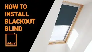 How to install Dakea Blackout blinds (DUA)