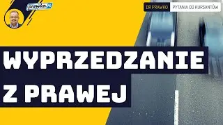 Czy masz prawo wyprzedzać z prawej? Sprawdź!