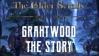 Grahtwood Story Recap - The Elder Scrolls Online Aldmeri Dominion