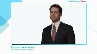 Carson Underwood for Plano City Council Place 2