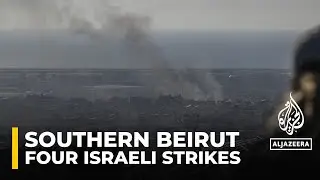 Four Israeli strikes on Beirut’s southern suburbs in past few hours : AJE correspondent